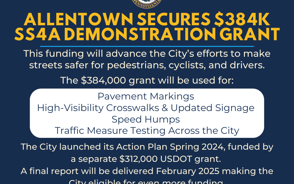 Allentown Secures $384k SS4A Demonstration Grant to Assist with Ongoing Safety Action Plan