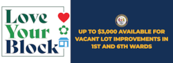 Funding Now Open to Turn Vacant Lots into Community Spaces in 1st & 6th Wards